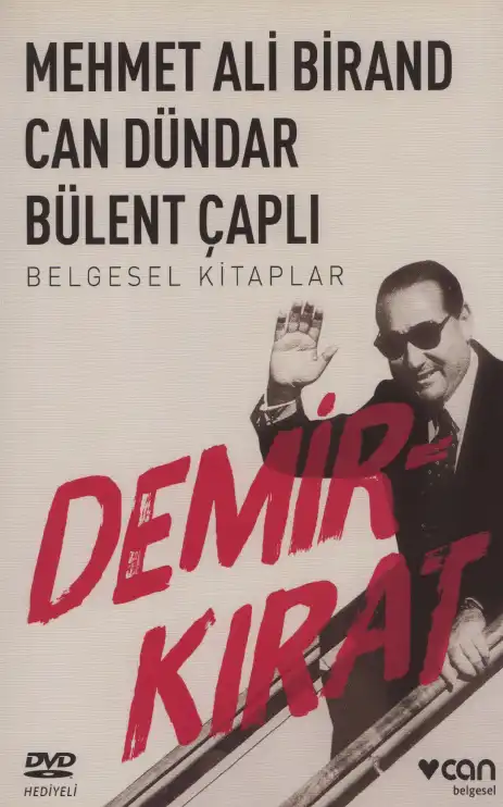 Demirkırat: Bir Demokrasinin Doğuşu — Mehmet Ali Birand, Can Dündar, Bülent Çaplı