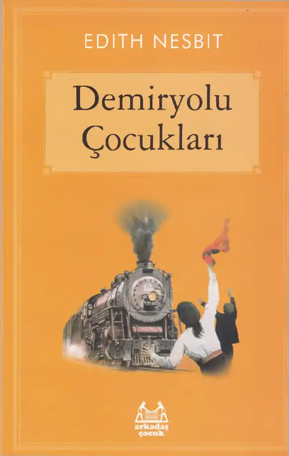 Demiryolu Çocukları — Edith Nesbit