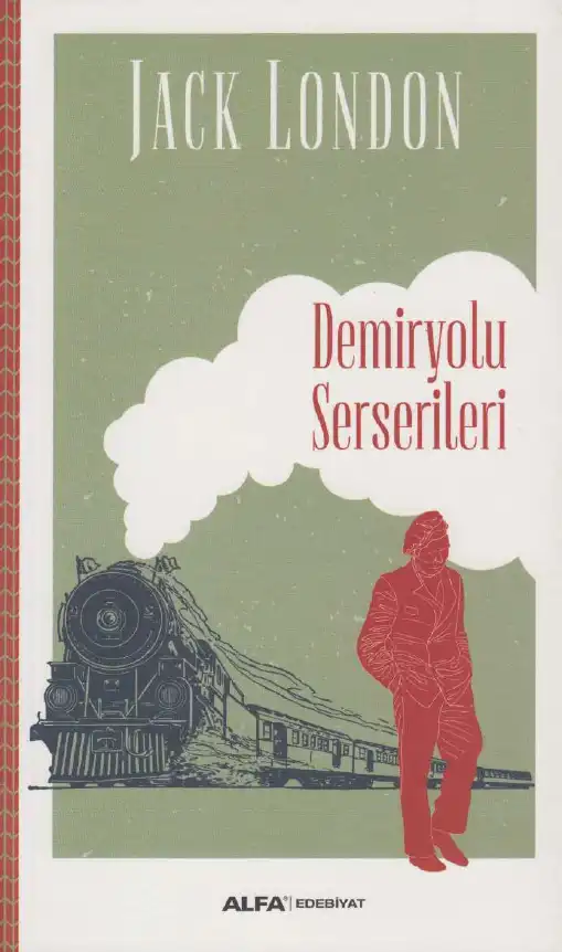 Demiryolu Serserileri — Jack London
