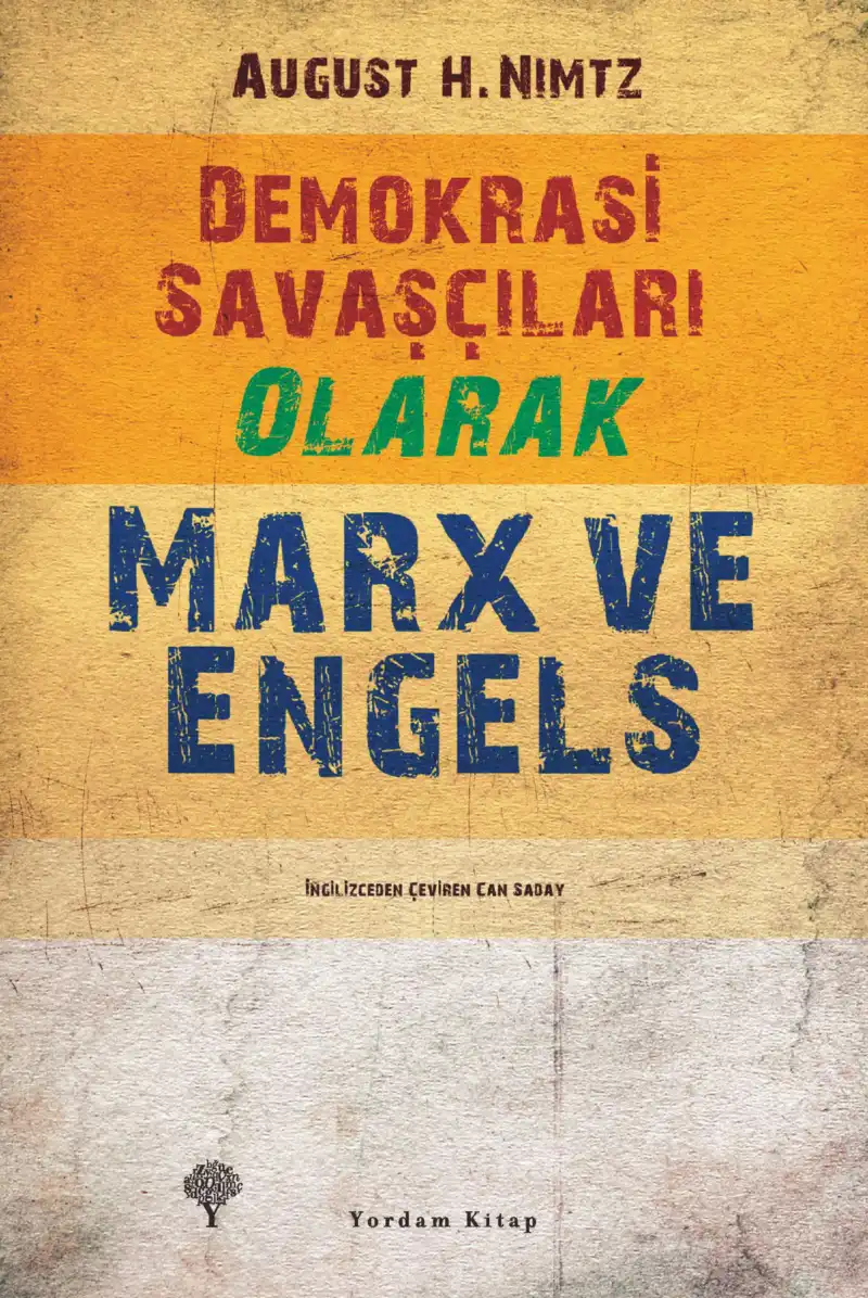 Demokrasi Savaşçıları Olarak Marx ve Engels — August H. Nimtz