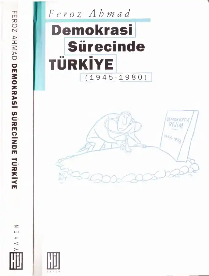 Demokrasi Sürecinde Türkiye (1945-1980) — Feroz Ahmad ve Bedia Turgay Ahmad
