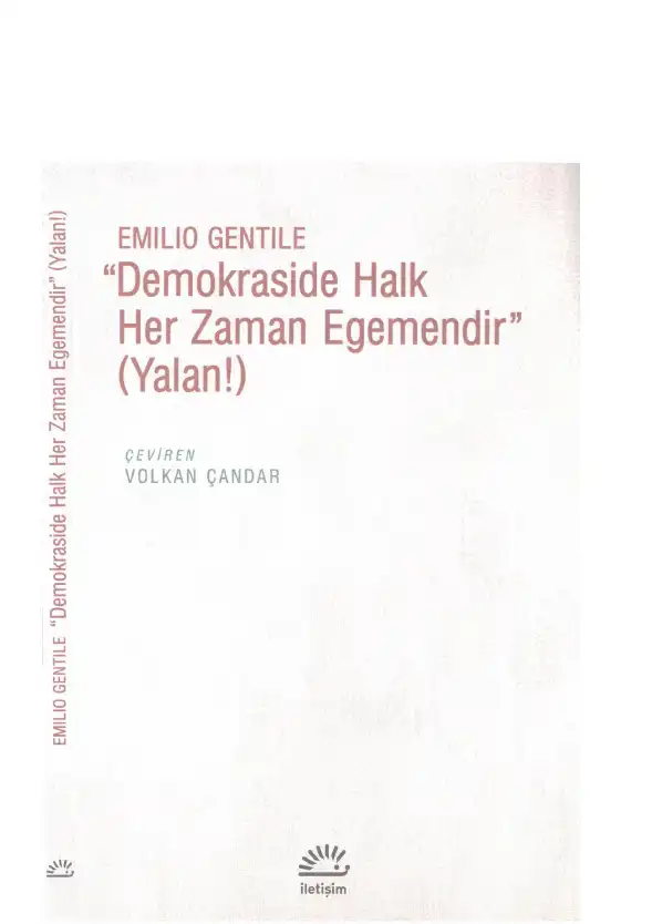 Demokraside Halk Her Zaman Egemendir (Yalan!) — Emilio Gentile