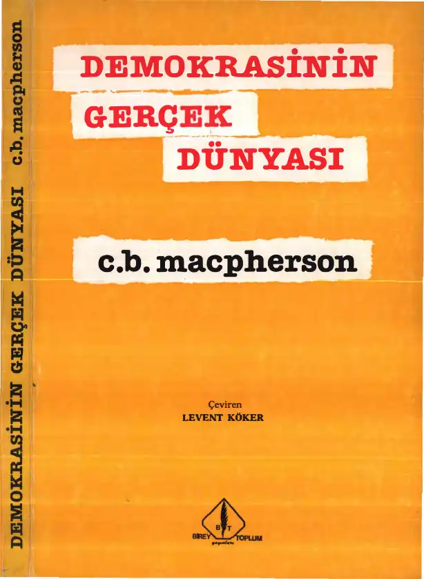 Demokrasinin Gerçek Dünyası — C. B. Macpherson