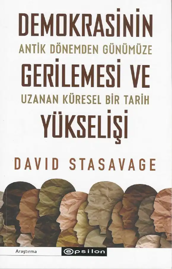 Demokrasinin Gerilemesi ve Yükselişi — David Stasavage