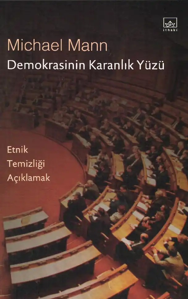 Demokrasinin Karanlık Yüzü: Etnik Temizliği Açıklamak — Michael Mann