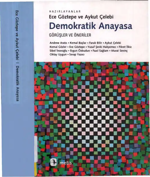 Demokratik Anayasa: Görüşler ve Öneriler — Ece Göztepe ve Aykut Çelebi