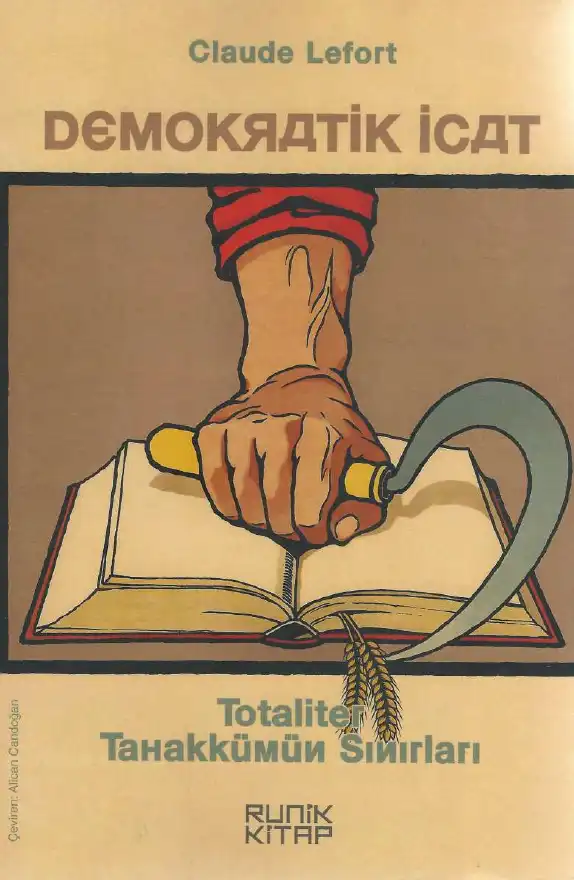 Demokratik İcat: Totaliter Tahakkümün Sınırları — Claude Lefort