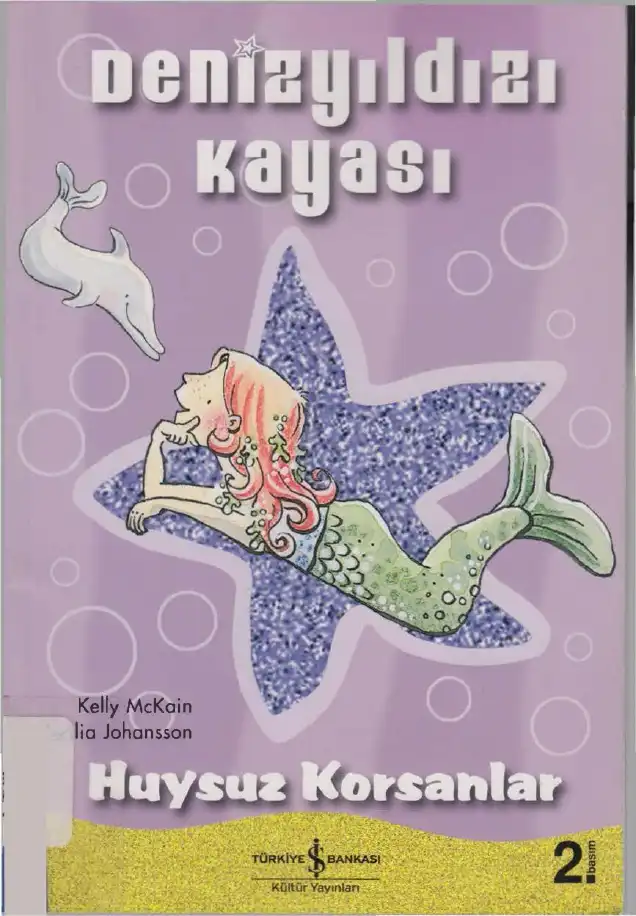 Denizyıldızı Kayası - Huysuz Korsanlar — Kelly McKain