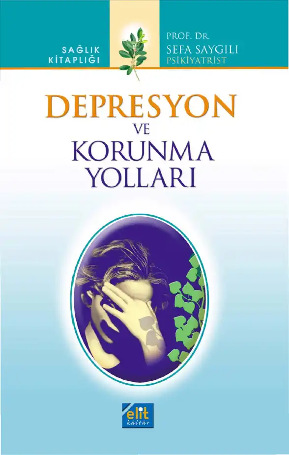 Depresyon ve Korunma Yolları — Sefa Saygılı, Cihan Okuyucu