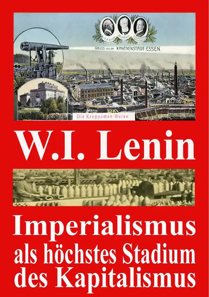 Der Imperialismus als höchstes Stadium des Kapitalismus — W.I. Lenin