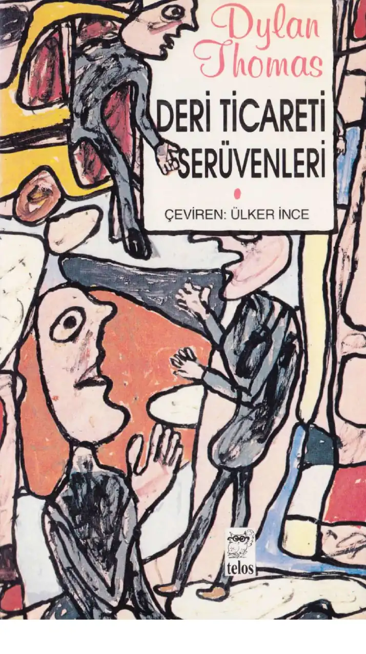 Deri Ticareti Serüvenleri — Dylan Thomas