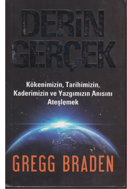 Derin Gerçek — Gregg Braden