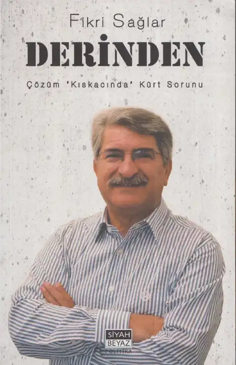 Derinden: Kürt Sorunu Çözüm Kıskacında — Fikri Sağlar
