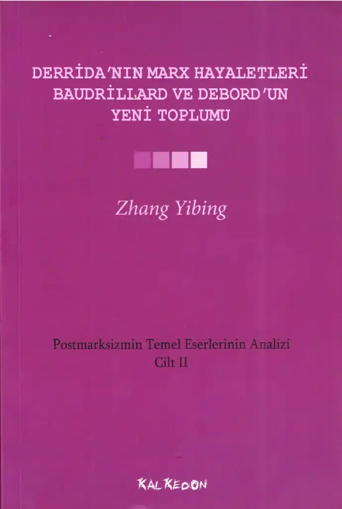 Derrida'nın Marx Hayaletleri Baudrillard ve Debord'un Yeni Toplumu — Zhang Yibing