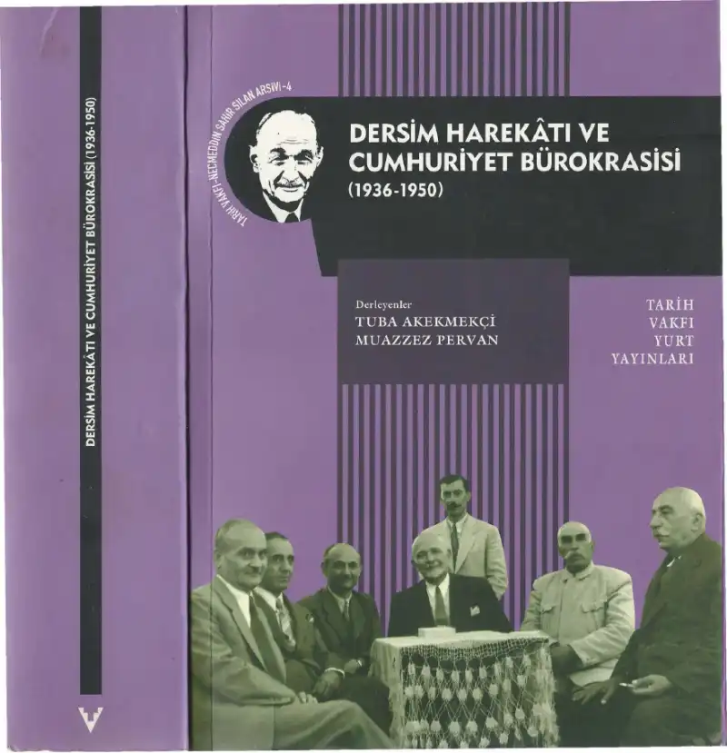 Dersim Harekatı ve Cumhuriyet Bürokrasisi (1936-1950) — Necmeddin Sahir Sılan