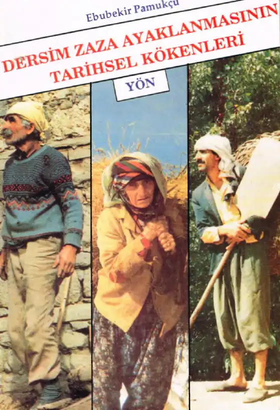 Dersim Zaza Ayaklanmasının Tarihsel Kökenleri — Ebubekir Pamukçu