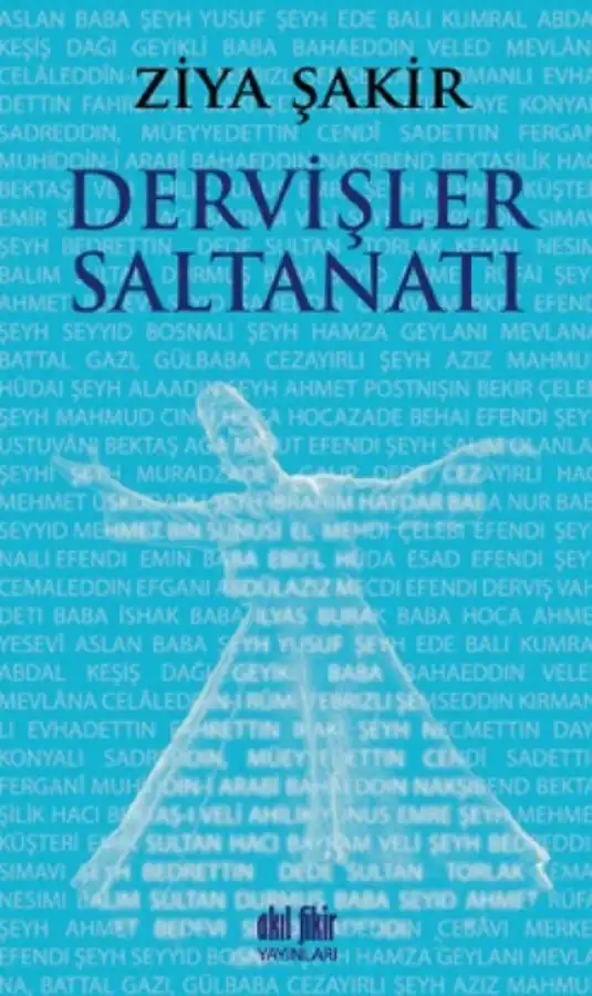 Dervişler Saltanatı — Ercüment Ekrem Talu ve Ziya Şakir