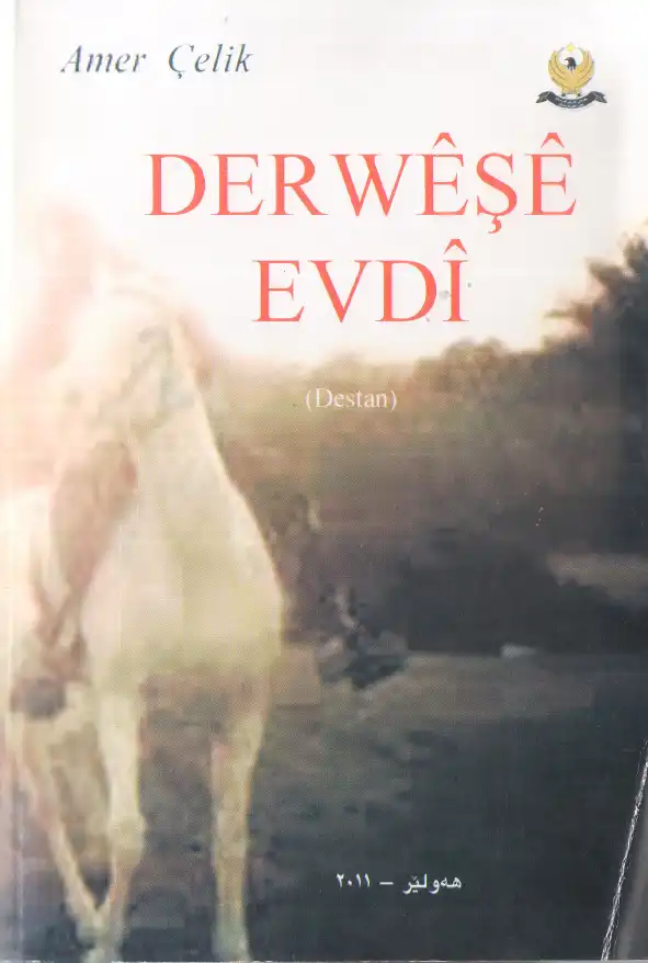 Derweşe Evdî — Amer Çelik