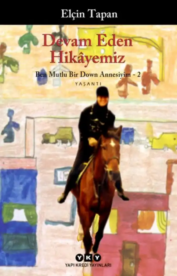 Devam Eden Hikâyemiz — Elçin Tapan