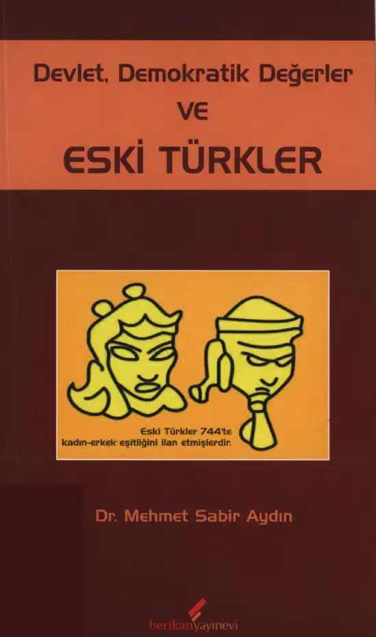 Devlet, Demokratik Değerler ve Eski Türkler — Mehmet Sabir Aydın