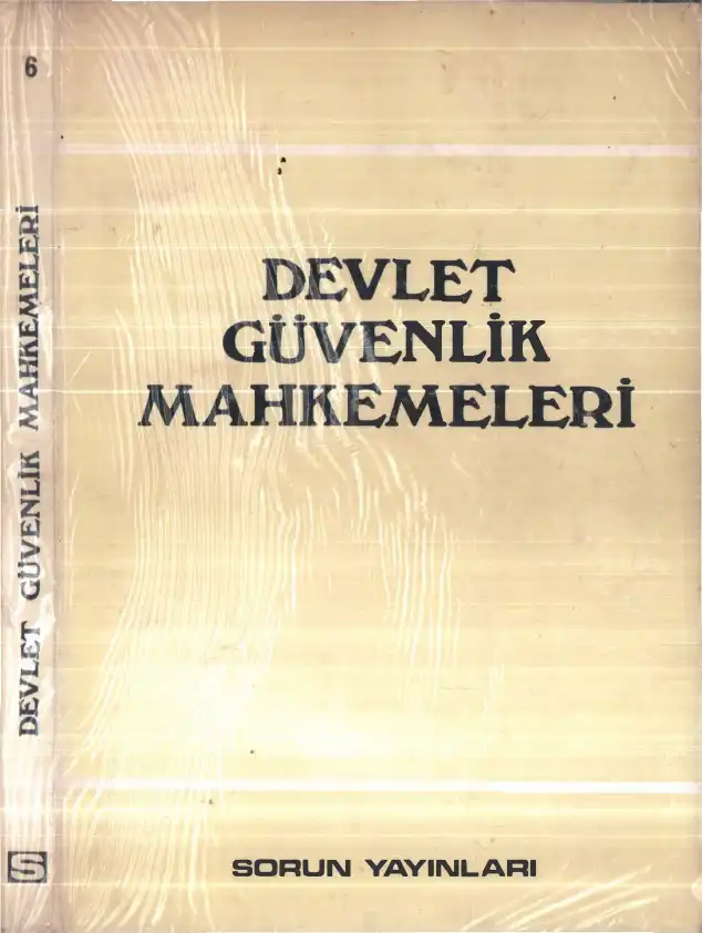 Devlet Güvenlik Mahkemeleri — Mutlu Kurtuluş