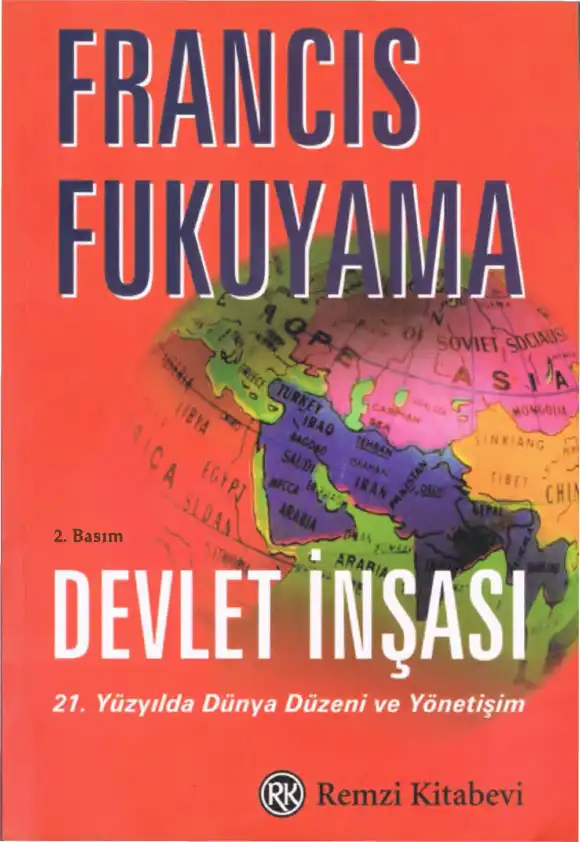 Devlet İnşası: 21. Yüzyılda Dünya Düzeni ve Yönetişim — Francis Fukuyama
