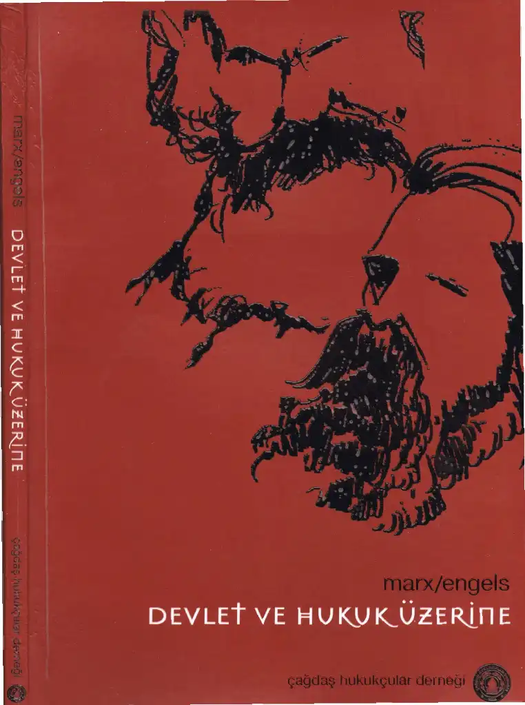 Devlet ve Hukuk Üzerine — Karl Marx, Friedrich Engels
