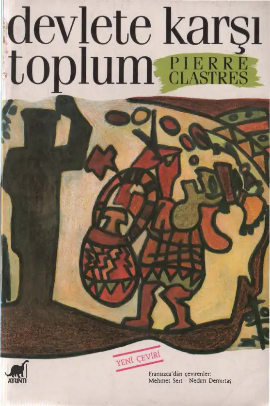 Devlete Karşı Toplum — Pierre Clastres