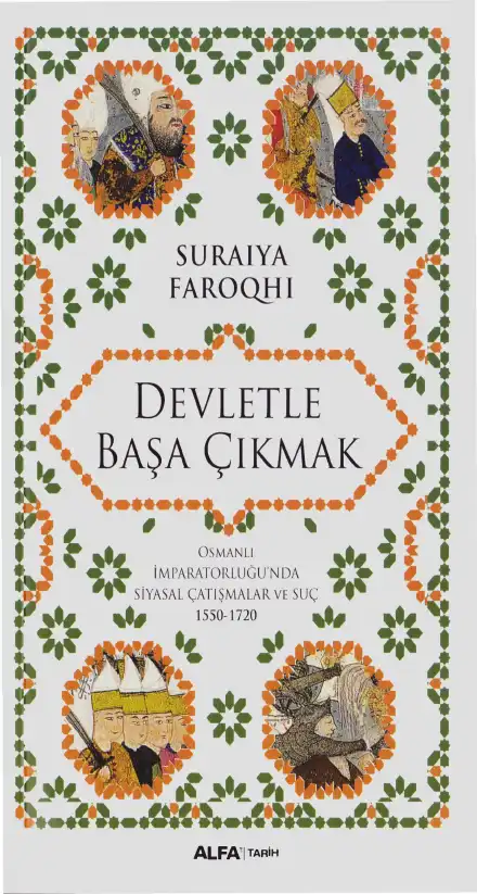 Devletle Başa Çıkmak — Suraiya Faroqhi