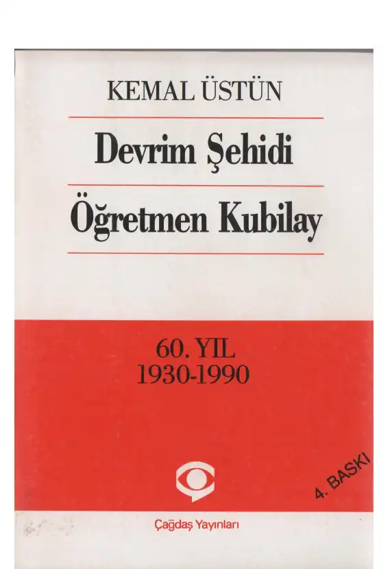 Devrim Şehidi Öğretmen Kubilay — Kemal Üstün