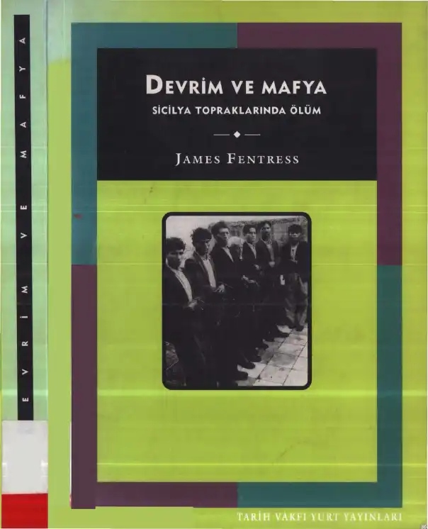 Devrim Ve Mafya: Sicilya Topraklarında Ölüm — James Fentress