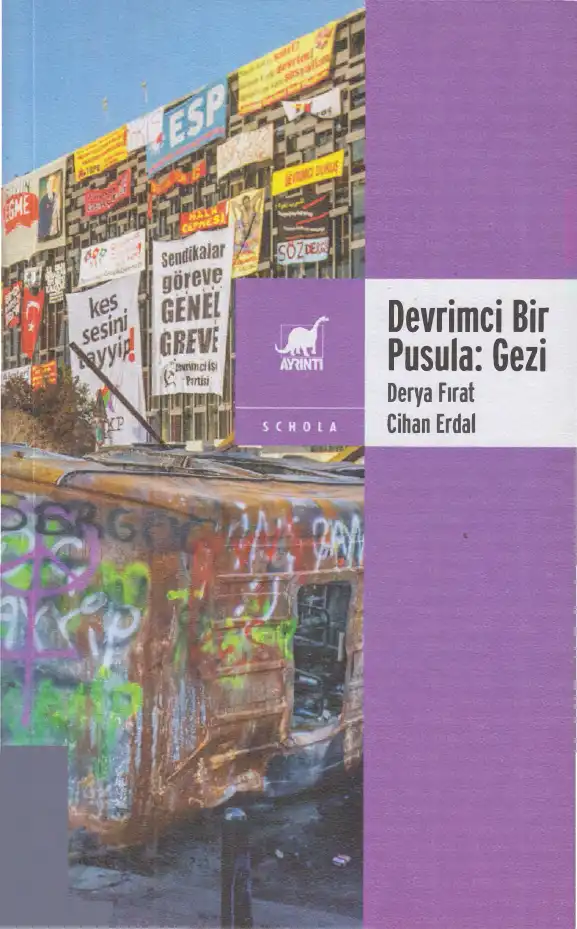 Devrimci Bir Pusula: Gezi — Derya Fırat ve Cihan Erdal