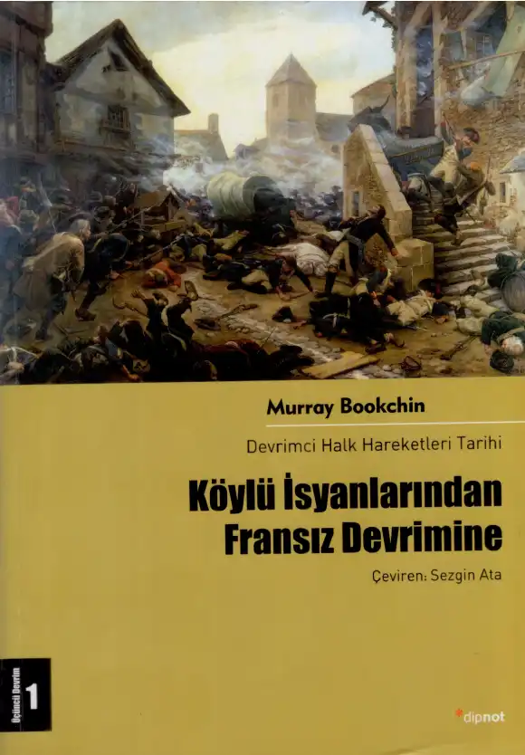 Devrimci Halk Hareketleri Tarihi 1 — Murray Bookchin