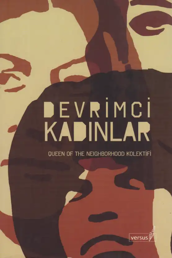 Devrimci Kadınlar — Queen of the Neighbourhood Kolektifi