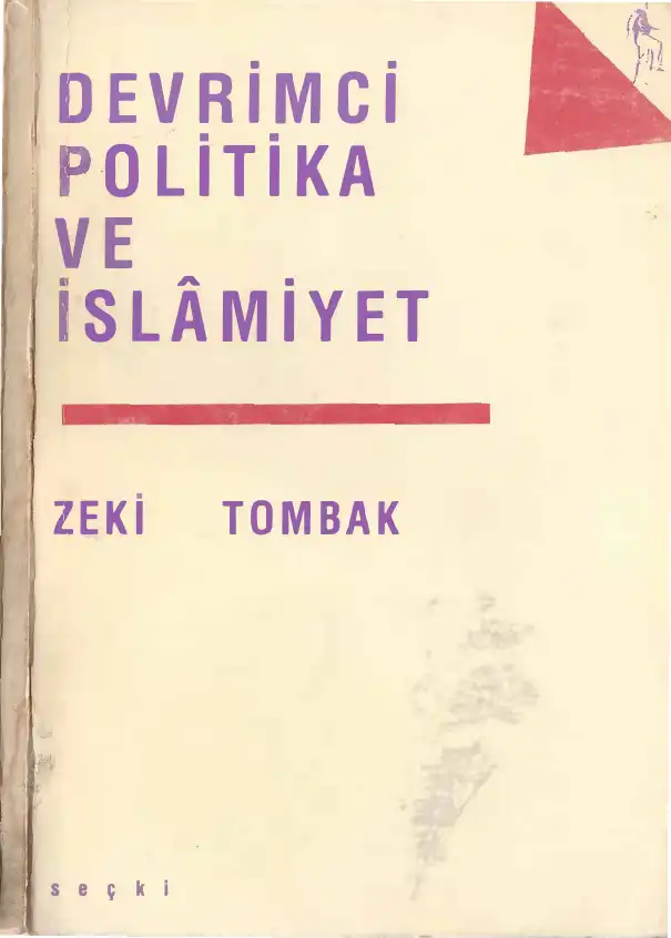 Devrimci Politika ve İslamiyet Seçki — Zeki Tombak