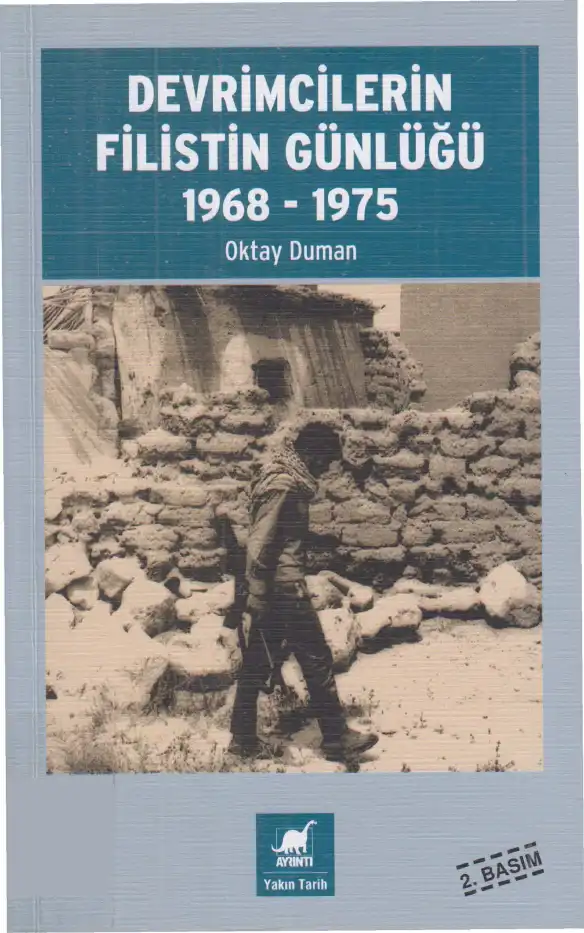 Devrimcilerin Filistin Günlüğü (1968-1975) — Oktay Duman