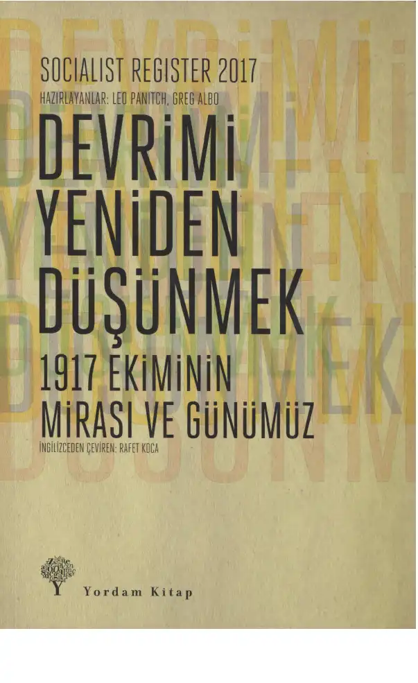Devrimi Yeniden Düşünmek — Leo Panitch ve Greg Albo