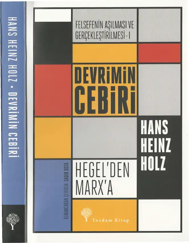 Devrimin Cebiri - Hegel'den Marx'a — Hans Heinz Holz
