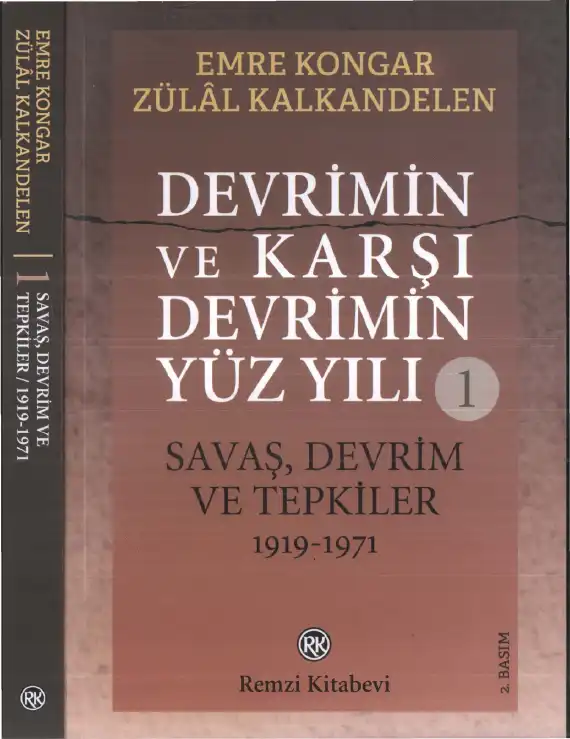 Devrimin ve Karşı Devrimin Yüz Yılı 1 — Emre Kongar ve Zülal Kalkandelen