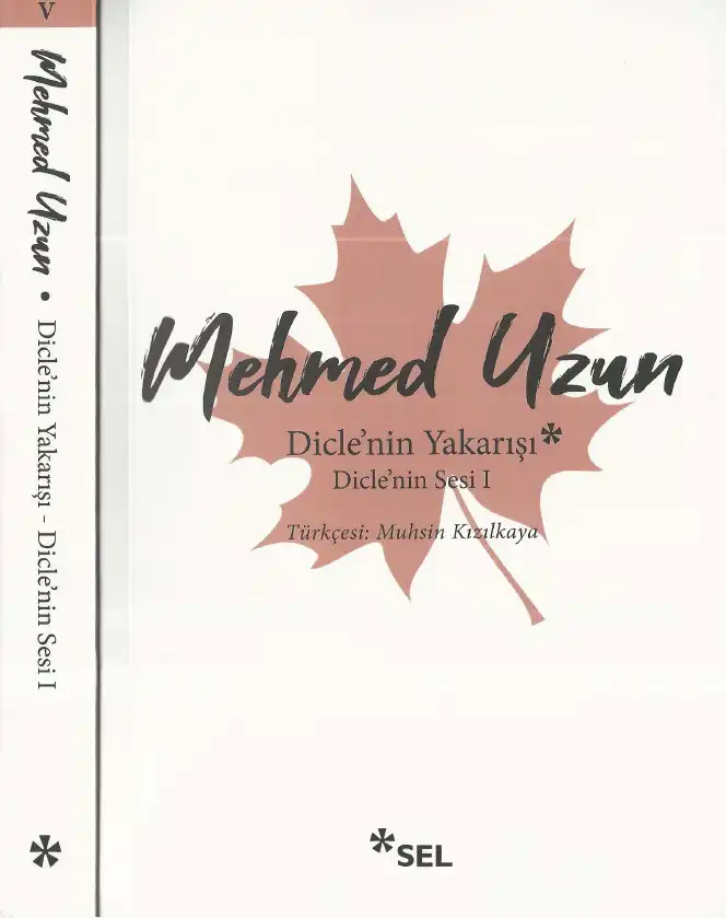 Dicle'nin Yakarışı — Mehmed Uzun