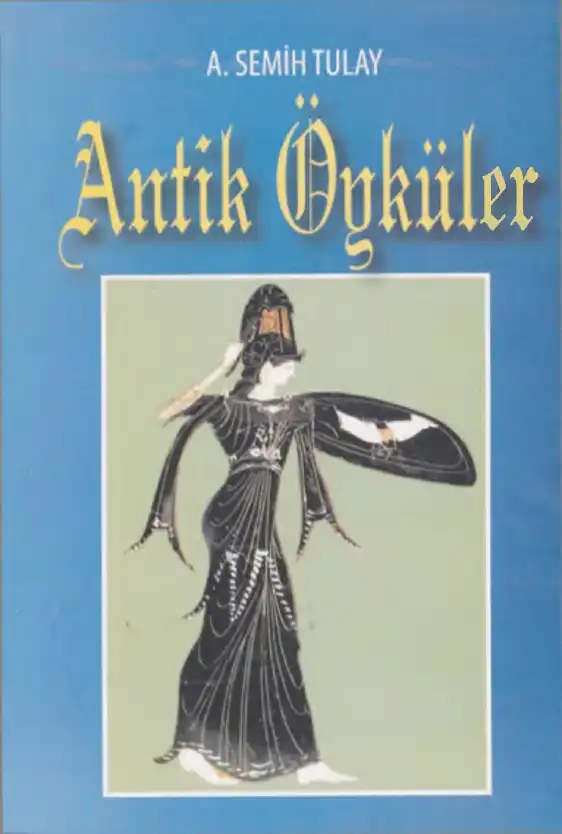 Didim, Milet, Priene ve Çevresinden Antik Öyküler — Ahmet Semih Tulay