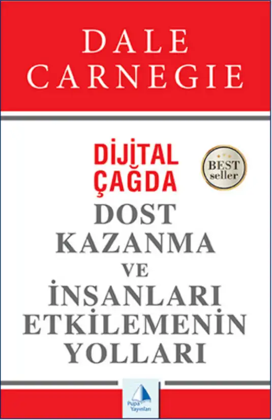 Dijital Çağda Dost Kazanma ve İnsanları Etkilemenin Yolları — Dale Carnegie