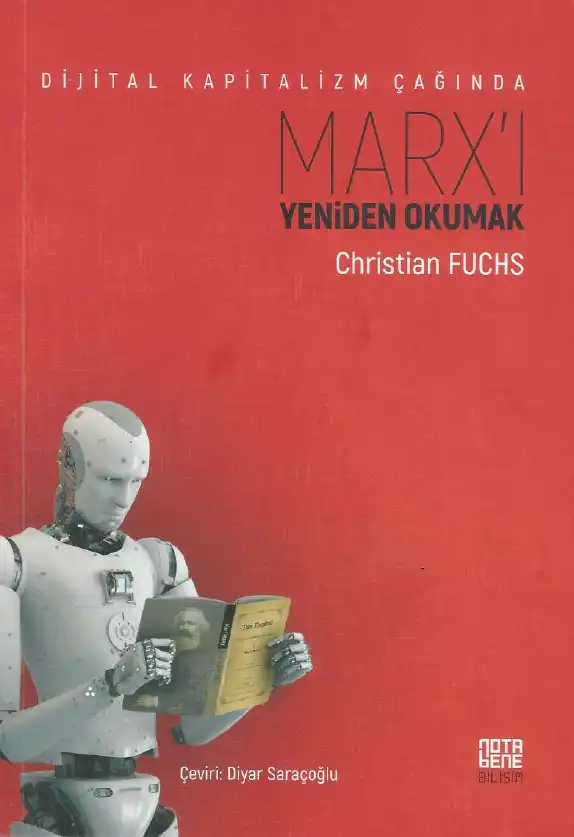 Dijital Kapitalizm Çağında Marx'ı Yeniden Okumak — Christian Fuchs