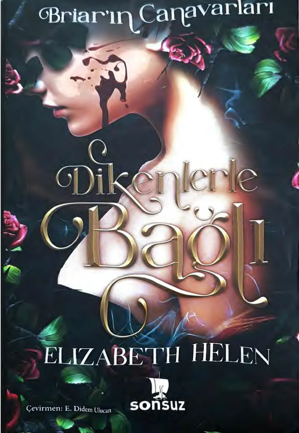 Dikenlerle Bağlı — Elizabeth Helen