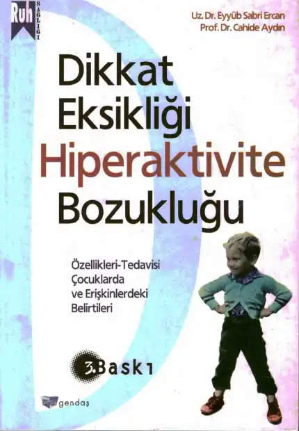 Dikkat Eksikliği Hiperaktivite Bozukluğu — Ercan Cahide Aydın