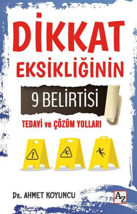 Dikkat Eksikliğinin 9 Belirtisi — Ahmet Koyuncu