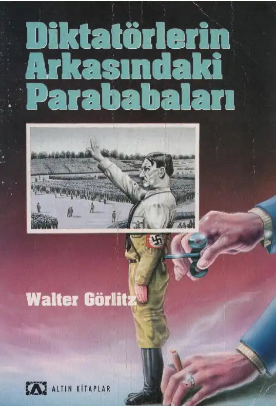 Diktatörlerin Arkasındaki Parababaları Altın — Walter Görling