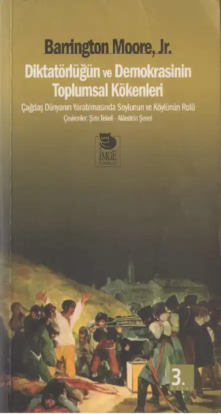 Diktatörlüğün ve Demokrasinin Toplumsal Kökenleri — Barrington Moore Jr.