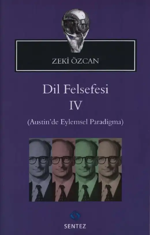 Dil Felsefesi IV: Austin'de Eylemsel Paradigma — Zeki Özcan