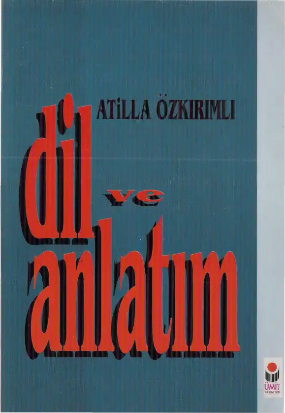Dil ve Anlatım — Atilla Özkırımlı
